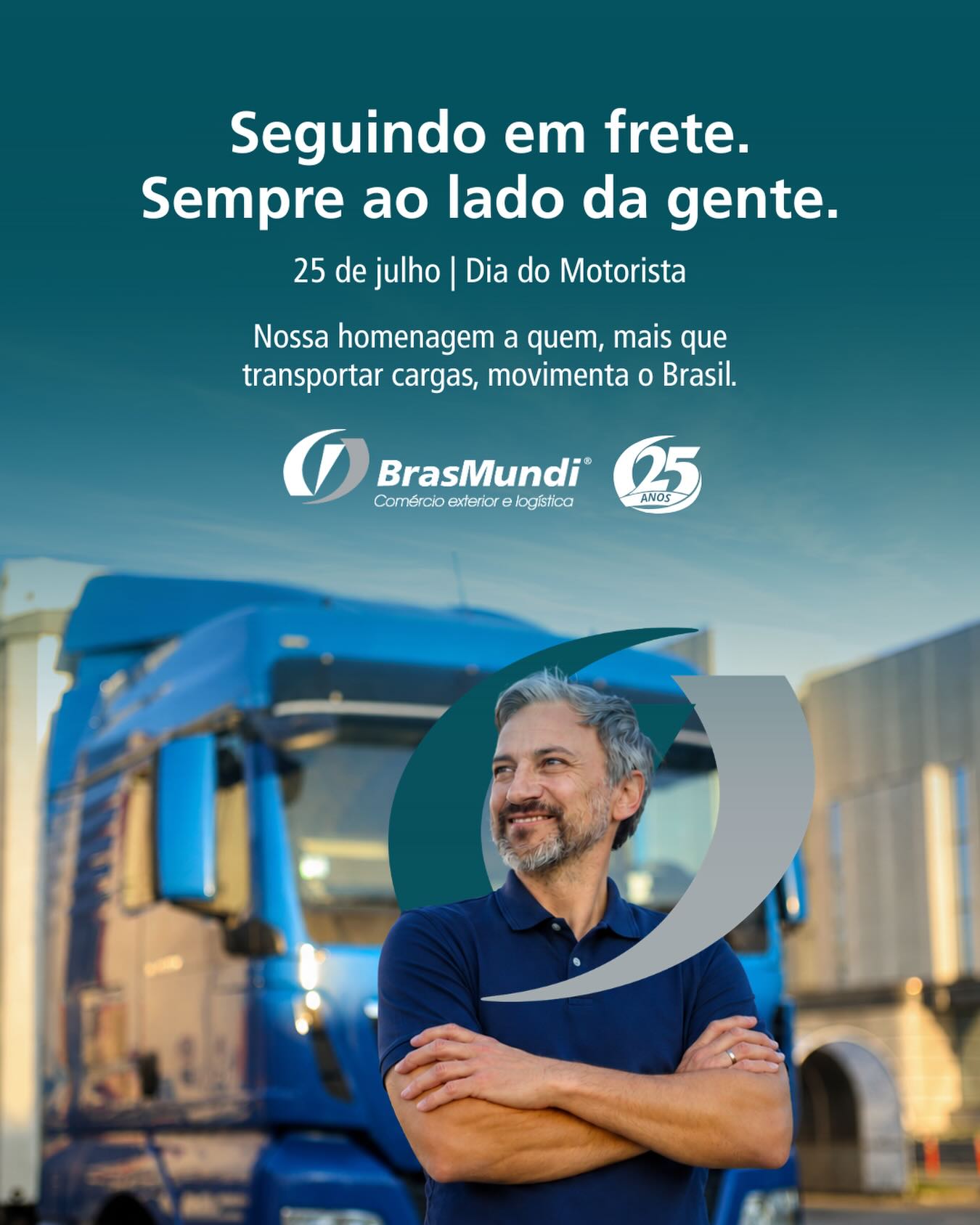 Hoje homenageamos quem faz o Brasil seguir em frente.

Muito mais do que transportar cargas, os motoristas conectam pessoas, abastecem cidades, impulsionam negócios e movimentam a economia todos os dias.

São profissionais que enfrentam longas jornadas com responsabilidade, dedicação e compromisso.

A BrasMundi tem orgulho de seguir ao lado de quem, mais que transportar cargas, movimenta o Brasil.

Feliz Dia do Motorista!

BrasMundi. 25 anos ao lado de quem segue em frente.